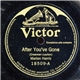 Marion Harris / Henry Burr - After You've Gone / I'm Glad I Can Make You Cry